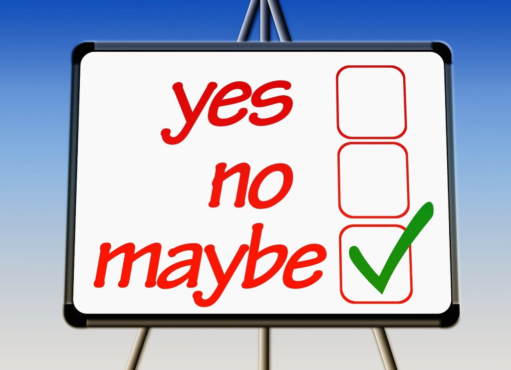 yes no maybe